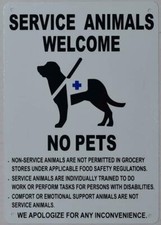 Service Animals Welcome NO Pets Sign White, Aluminium 7X10-Rust Free -ref0420