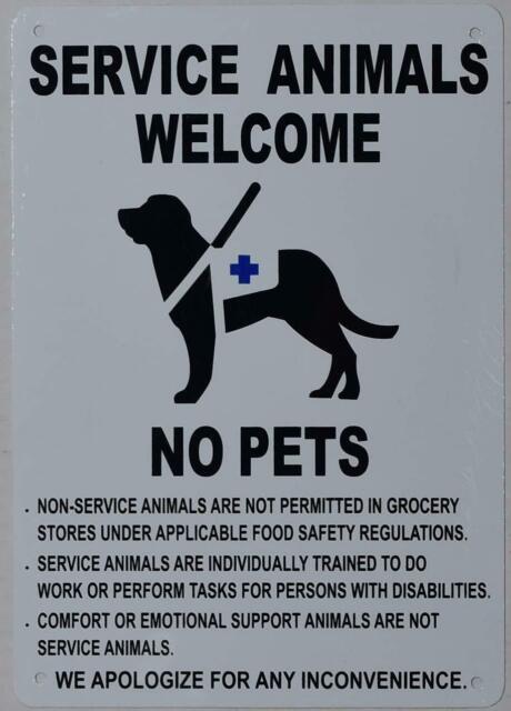 service-animals-welcome-no-pets-sign-white-aluminium-7x10-rust-free