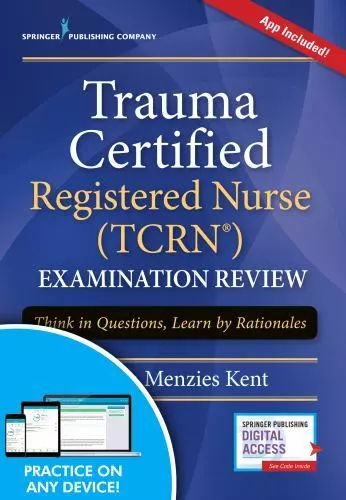 Trauma Certified Registered Nurse (Tcrn) Examination Review Elist : APP included