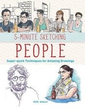 5-Minute Sketching -- People: Super-Quick Techniques for Amazing Drawings by Pet