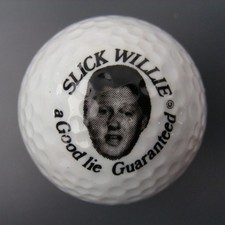 Slick Willie Good Lie Bill Clinton Signature Golf Ball Mint Condition 794