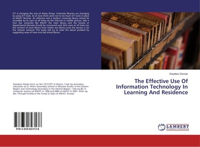 The Effective Use Of Information Technology In Learning And Residence Kwadwo Osm