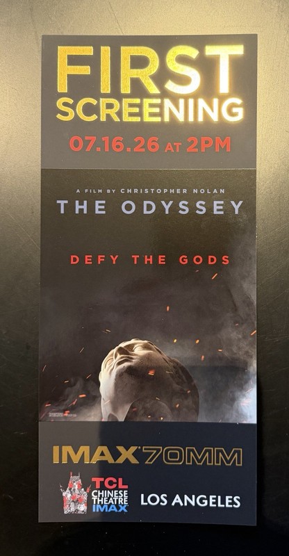 COMMEMORATIVE TICKET OPENING DAY THE ODYSSEY 70MM IMAX NOLAN CHINESE THEATER