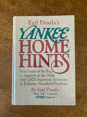Yankee Home Hints by Earl Proulx 1993 Hardcover 