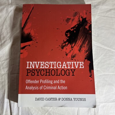 Investigative Psychology: Offender Profiling and ... by Canter, David 047002397X