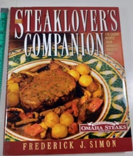 The Steaklover's Companion 170 Savory Recipes Omaha Steaks Hardcover Jacket