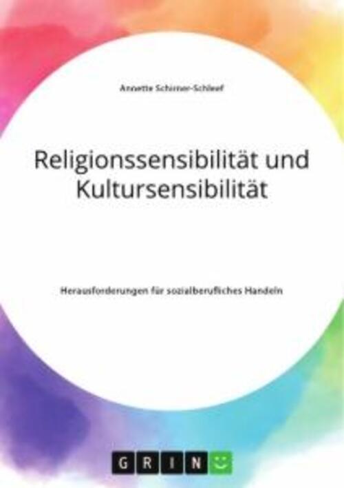 Religionssensibilität Und Kultursensibilität. Herausforderungen Für...