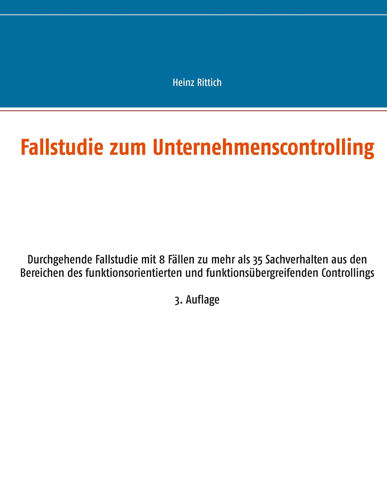 Fallstudie Zum Unternehmenscontrolling | Heinz Rittich | Taschenbuch |