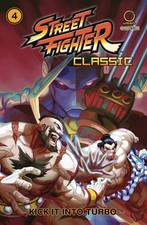 Street Fighter Classic Paperback Volume 4: Kick it into Turbo: Volume 4 By Ke...