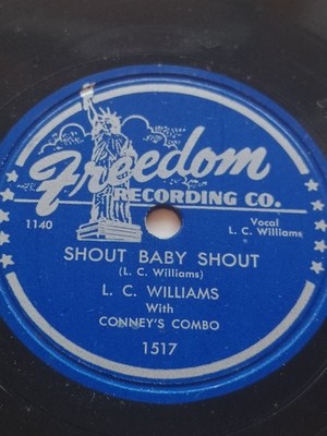 LC Williams Conneys Combo Shout Baby Shout Ethel Mae Freedom 1517  Blues 78rpm