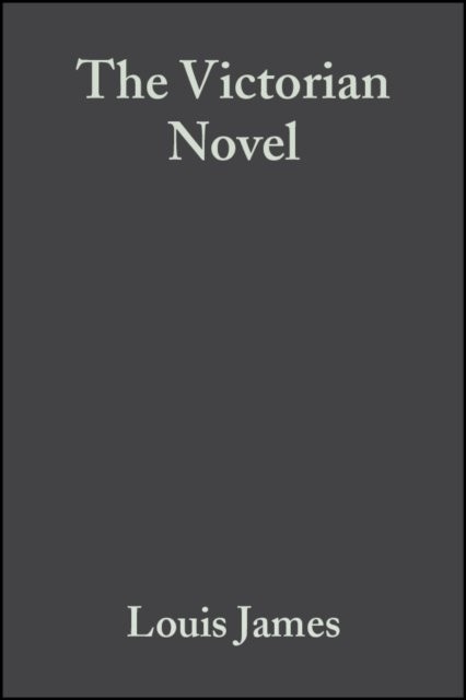 The Victorian Novel James Hardback Wiley–Blackwell 9780631226277