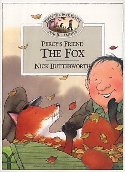 Percy's Friend the Fox (Percy's Friends, Book 5) (Percy the Park Keeper & His F