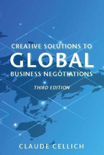 Thumbnail - Creative Solutions To Global Business Negotiations, Third Edition