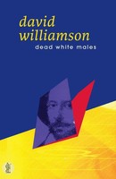 Dead White Males David Williamson Taschenbuch Kartoniert / Broschiert Englisch