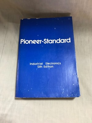 Pioneer-Standard Industrial Electronics 13th Edition, 1977 Paperback Book