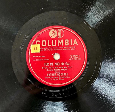 1940s For Me & My Gal 78 Record Arthur Godfrey Columbia Swing Jazz Too Fat Polka