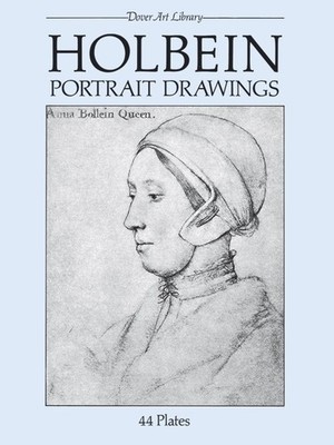 Holbein Portrait Drawings (Dover Fine Art, History of Art)