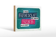Holzschild Freundschaft weil man mit Freunden alles , 3 vers Größen, Spruch