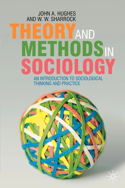John A. Hughes (U. A.) | Theory And Methods In Sociology | Taschenbuch (2007)-image