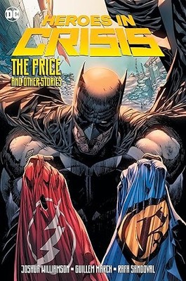 Heroes in Crisis: The Price and Other Stories