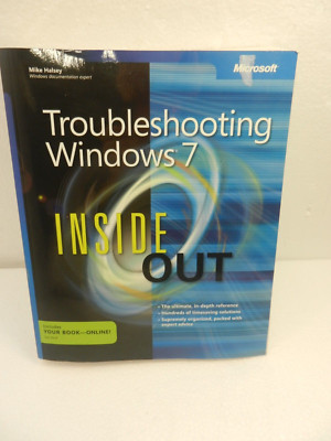 Troubleshooting Windows  7 Inside Out: The u- 0735645205, paperback, Mike Halsey
