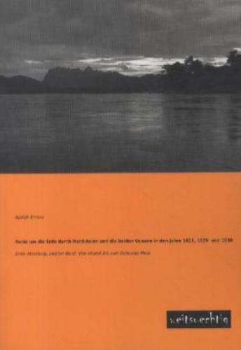 Thumbnail - Reise Um Die Erde Durch Nord-asien Und Die Beiden Oceane In Den Jahre
