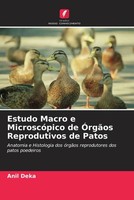 Anil Deka | Estudo Macro E MicroscóPico De ÓRgãOs Reprodutivos De Patos | Buch