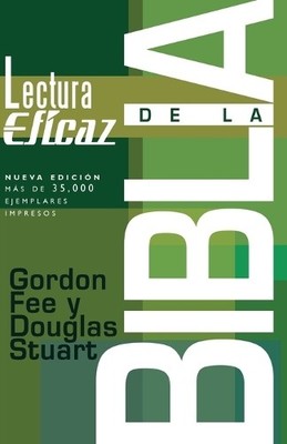 Gordon D. Fee La Lectura Eficaz De La Biblia (Paperback)