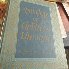 1959 ANTHOLOGY OF CHILDREN'S LITERATURE, 3rd Edition Johnson, Sickels, Sayers HC