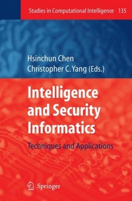 Chen - Intelligence and Security Informatics   Techniques and Applicat - X555z