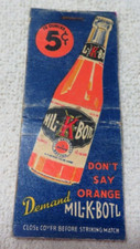 1930&rsquo;S MIL-K-BOTL 5 CENT, 12 OUNCES ORANGE SODA POP MATCHBOOK COVER