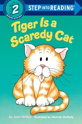 Tiger Is a Scaredy Cat (Step into Reading, Step 2)