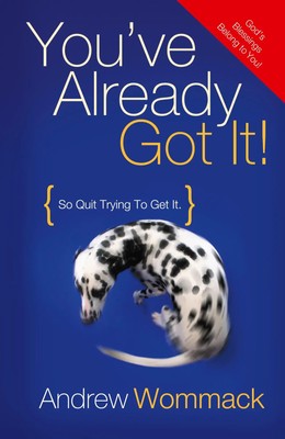 Andrew Wommack | You've Already Got It! | Buch | Englisch (2018) | Gebunden