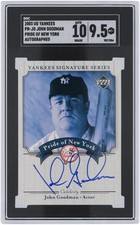 John Goodman New York Yankees Autographed 2003 Upper Deck #PN-JO SGC 9.5/10 Card
