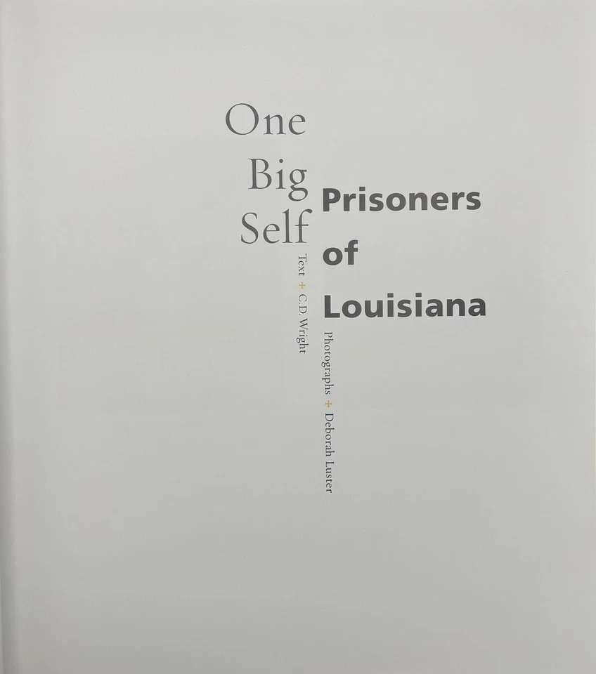 ONE BIG SELF: PRISONERS OF LOUISIANA, C.D. Wright & Deborah Luster -2003 -1/2000 Foto 4 de 4