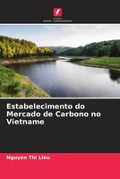 Nguyen Thi Lieu | Estabelecimento Do Mercado De Carbono No Vietname | Buch