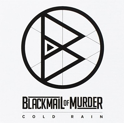 BLACKMAIL OF MURDER - COLD RAIN - cd - G3z