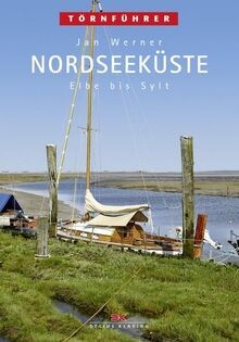 Die Nordseeküste, Tl.2, Elbe bis Sylt von Werner, Jan | Buch | Zustand sehr gut