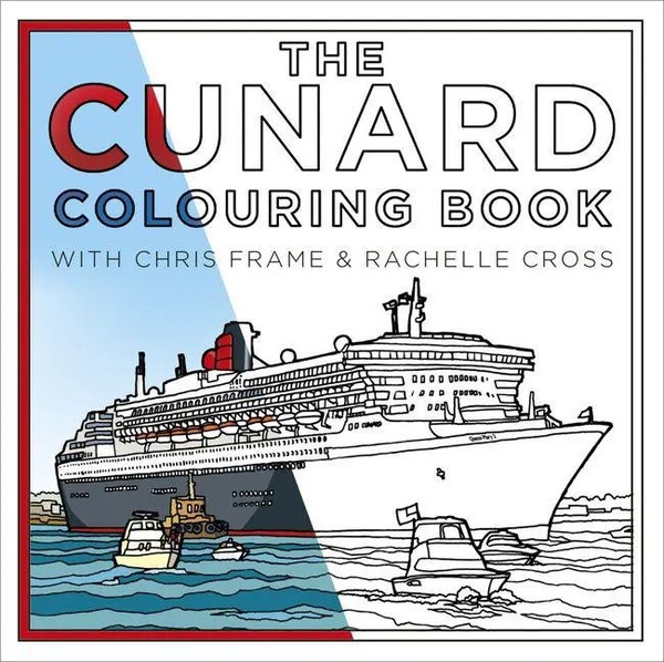 The Cunard Colouring Book | Chris Frame (U. A.) | Englisch | Taschenbuch | 2020-image