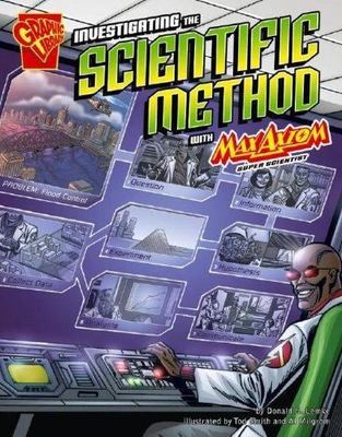 Investigating the Scientific Method with Max Axiom, Super Scientist (Graphic...