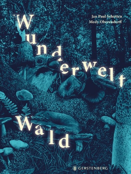 Thumbnail - Jan Paul Schutten; Medy Oberendorff; Verena Kiefer / Wunderwelt Wald