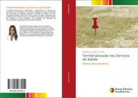 StéPhanie Quadros Tonelli | TerritorializaçãO Nos ServiçOs De SaúDe | Buch