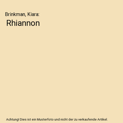 Rhiannon, Brinkman, Kiara