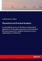 Theoretical And Practical Graphics Frederick Newton Willson Taschenbuch 308 S.