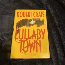 Lullaby Town Book Robert Crais First Edition 1st HC DJ