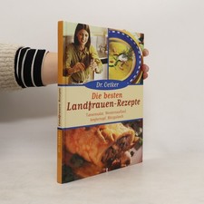Die besten Landfrauen-Rezepte  |  kolektiv