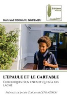 Bertrand Nzogang Nguemeu | L'epaule ET LE Cartable | Taschenbuch | FranzöSisch