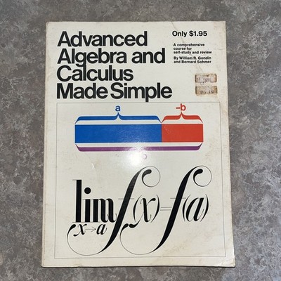 Advanced Algebra and Calculus Made Simple by Gondin and Sohmer 1959 Vintage