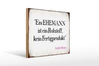 Holzschild Spruch 40X30 Cm Ein Ehemann Ist Ein Rohstoff Deko Schild