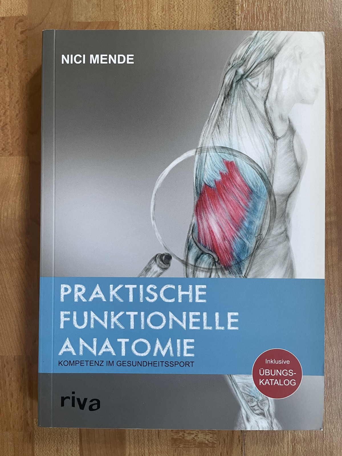 Thumbnail - Praktische Funktionelle Anatomie Von Nici Mende (2021, Taschenbuch) -